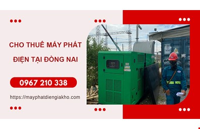 Cho thuê máy phát điện tại Đồng Nai